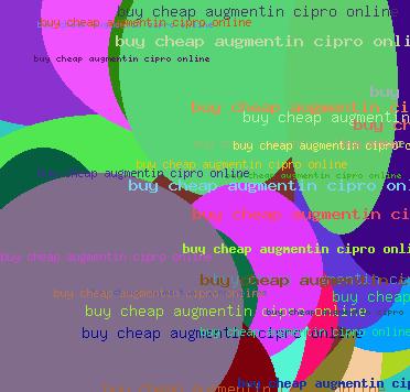 buy cheap augmentin cipro online